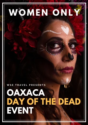 Oaxaca Day Of The Dead women-only Event - the best day of the dead tour in Oaxaca for solo female travelers